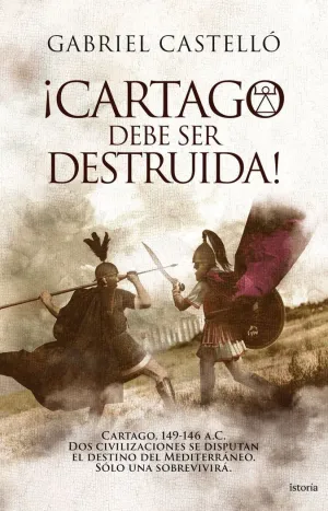 ¡Cartago Debe Ser Destruida!