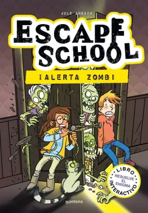 ESCAPE SCHOOL 1 - ¡ALERTA ZOMBI!