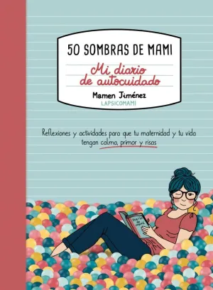 50 Sombras de Mami. Mi Diario de Autocuidado