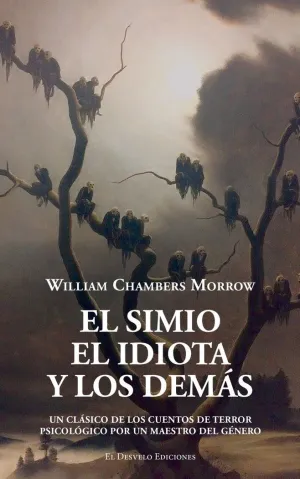 EL SIMIO, EL IDIOTA Y LOS DEMÁS