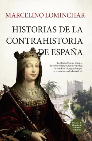 HISTORIAS DE LA CONTRAHISTORIA DE ESPAÑA