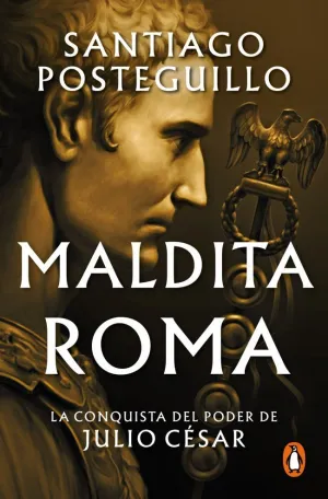 Maldita Roma (Serie Julio César 2)