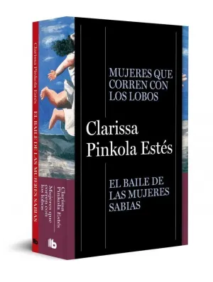 Pack Clarissa Pinkola Estés (Contiene: Mujeres que Corren con Lobos el Baile D