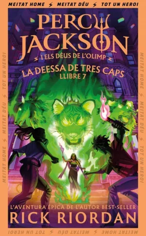 La Deessa de Tres Caps (Percy Jackson I Els Déus de L'olimp 7)