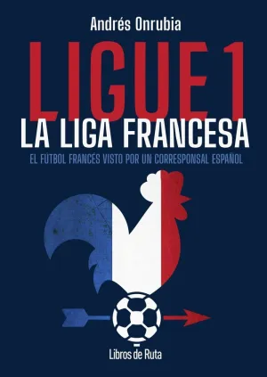 Ligue 1. La Liga Francesa