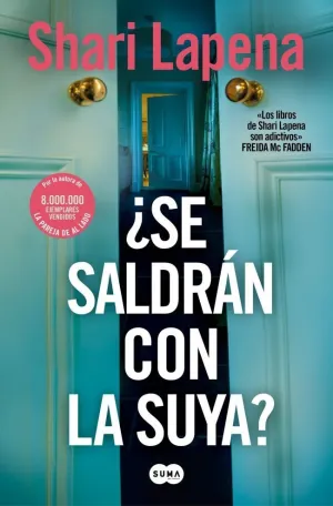 ¿Se Saldrán con la Suya?