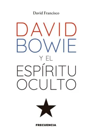 David Bowie y el Espíritu Oculto