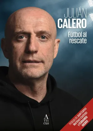 Julián Calero: Futbol Al Rescate
